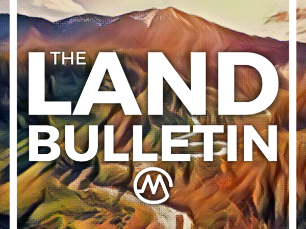 Top 5 Most Popular Land Bulletin Podcast Episodes of 2022